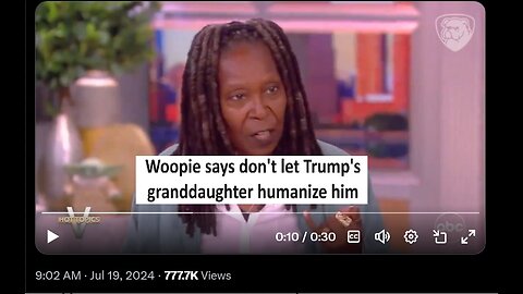 Whoopie Goldberg attacks Trump granddaughter saying don't let her humanize him