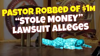 Pastor "Robbed" of $1M on Livestream Accused stealing 90K and has fraud conviction.