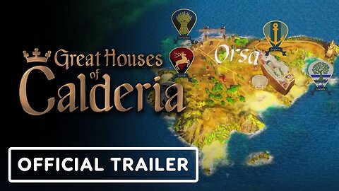 Great Houses of Calderia - Official Early Access Release Trailer