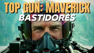 CURIOSIDADES DOS BASTIDORES DE TOP GUN: MAVERICK