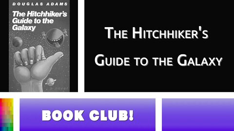 [Book Club] The Hitchhiker's Guide to the Galaxy