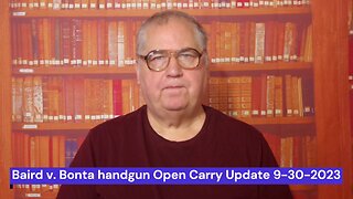 Baird v. Bonta handgun Open Carry Update 9-30-2023