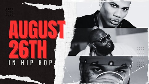 This Day in Hip-Hop: August 26th