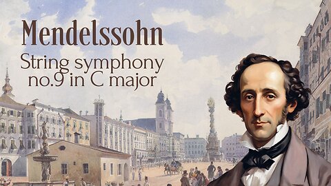 Felix Mendelssohn: String symphony no.9 in C major [MWV N9]