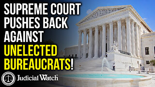 Supreme Court PUSHES BACK Against Unelected Bureaucrats!