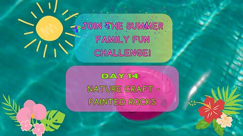 🪨"Day 14: Nature Craft - Painted Rocks"😀