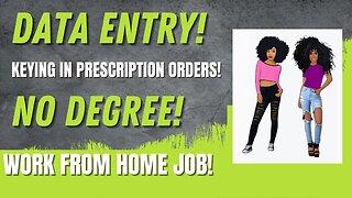 Data Entry Work From Home Job No Degree Keying In Prescriptions Remote Job 2023 WFH Jobs 2023