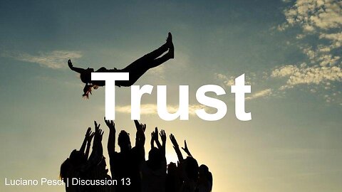 Discussion 13 - Trust