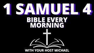 1 SAMUEL 4 - BIBLE EVERY MORNING