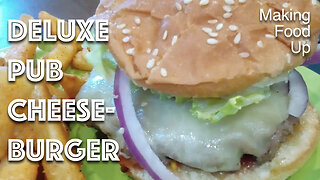 French Onion Cheddar Cheeseburger | Making Food Up