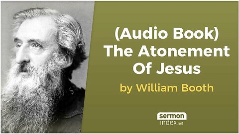 (Audio Book) The Atonement Of Jesus by William Booth