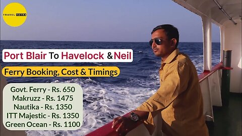 Port Blair To Havelock & Neil Island Ferry Booking Complete Details | Andaman Travel Guide 2023