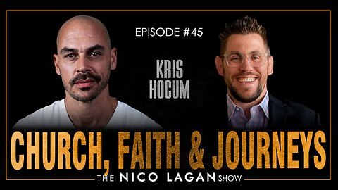Exploring Church, Faith, and Unconventional Journeys with Kris Hocum | The Nico Lagan Show