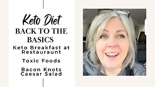 Keto Restaurant Breakfast / Bacon Knots / Caesar Salad / Basics of Keto Day 15 What I Eat On Keto