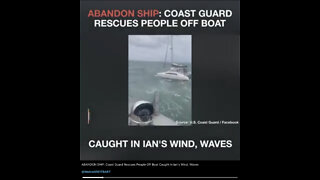 Abandon ship - coast guard rescue people off the boat caught in Ian’s wind waves