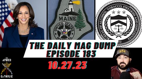 DMD #183-Harris Pushes Australian Style Ban | Did Maine's Gun Control Fail? | ATF Trains Local LEOs