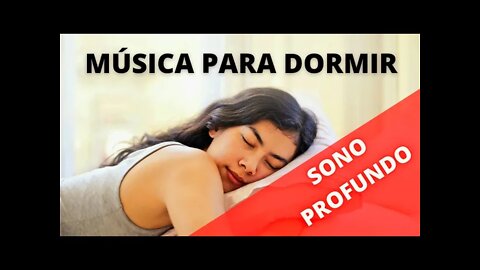 Música para Dormir | Sono profundo