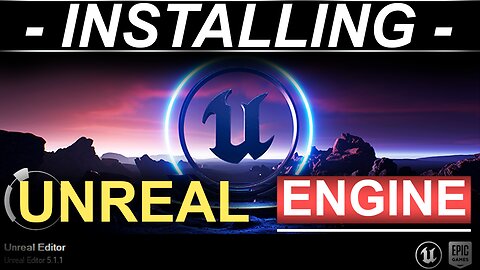 Installing Unreal Engine - FAST