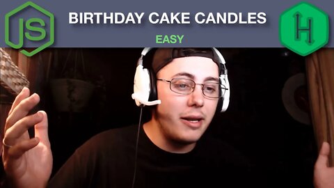 BirthDay Cake Candles | HackerRank Walkthrough & Solution | JavaScript