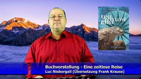 Buchvorstellung: Eine Zeitlose Reise von Luc Niebergall (Dez. 2018)