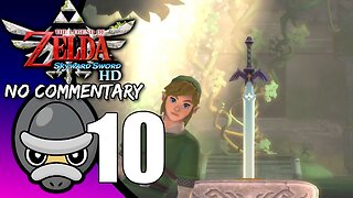 Part 10 FINALE // [No Commentary] Legend of Zelda: Skyward Sword HD - Nintendo Switch Longplay