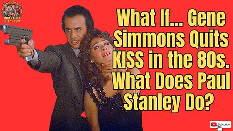 What If Gene Simmons Quits KISS in the 80s. What Does Paul Stanley Do?