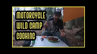 Motorcycle Wild Camp Cooking 2021 #1