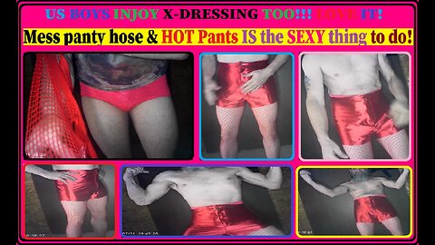 THE Brooklyn Crusher X-dress boys, me Pink Hot Pants with red mesh pantyhose 5-17-23