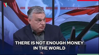 Viktor Orban - Hungary cannot be blackmailed! There is not enough money in the world