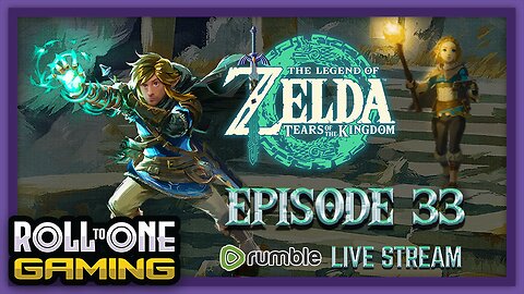 Zelda: Tears of the Kingdom - Part 33