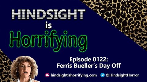 Ferris Bueller’s Day Off – Podcast 0121