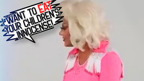 Government-Sponsored Drag Queens Destroy Innocence Live on Video...