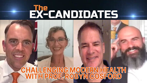 Prof. Robyn Cosford Interview – Challenging Modern Health – ExCandidates Ep50