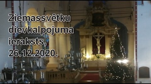 Ziemassvētku dievkalpojuma ieraksts 2020. gada 26.decembrī, 10:00