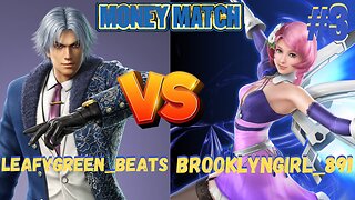 Tekken 7 PSN Sunday Money Match Tournament #3 Leafygreen_beats vs BrooklynGirl_891 #tekken7 #ps4