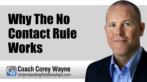 Why The No Contact Rule Works