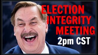 Election Integrity With Mike Lindell & Team | Floatshow [2PM CST]