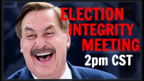 Election Integrity With Mike Lindell & Team | Floatshow [2PM CST]