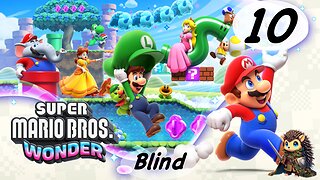 Getting ALL the Wonder Seeds (continuing saga) - Super Mario Bros Wonder BLIND [10]