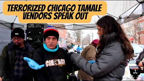 Tamale Vendors Fear For Their Lives Thanks To Chicago Dems | MINI-DOC
