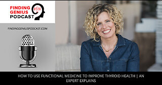 How To Use Functional Medicine To Improve Thyroid Health | An Expert Explains