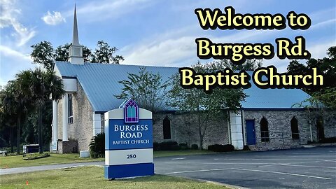 Burgess Road Baptist Church (Live Stream)