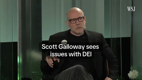 NYU Professor Scott Galloway explains why DEI is a failure but Affirmative Action is a success.