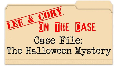 Lee & Cory: On The Case | Ep. 8 | The Halloween Mystery
