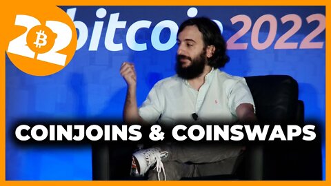 Coinjoins and Coinswaps: Collaborative Bitcoin Transactions - Bitcoin 2022 Conference