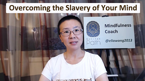 Overcoming the Slavery of Your Mind
