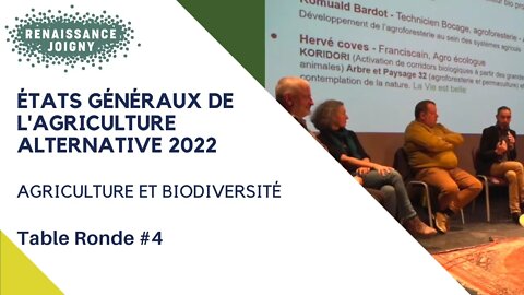 Agriculture et Biodiversité - Etats Généraux de l'Agriculture Alternative 2022 - Table Ronde 4