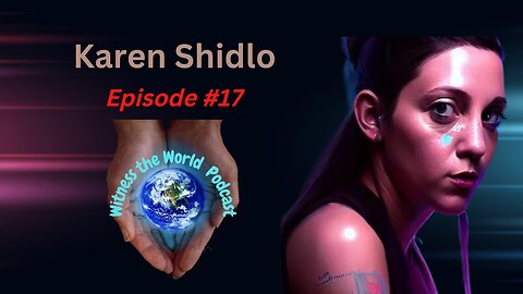 The World of Defi | Karen Shidlo | Witness the World Podcast Episode 17