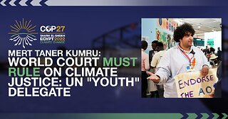 World Court Must Rule on Climate Justice: UN "Youth" Delegate