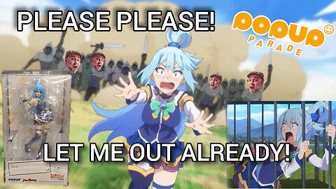 Is the USELESS GODDESS a FAILURE of a Pop Up Parade? Let's check out Aqua!